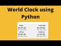 How to create a world clock using python