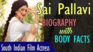 Sai Pallavi Biography | Lifestyle | Age | Height | Weight | Affair | Gyan Junction