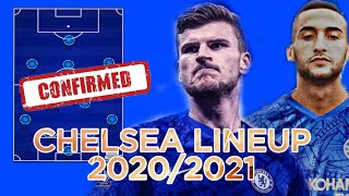 CHELSEA CONFIRMED LINEUP FOR NEXT SEASON 2020/2021 WITH TRANSFERS FT WERNER, ZIYECH | CHELSEA LINEUP