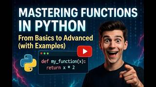 Mastering Functions in Python: From Basics to Advanced #python #programming