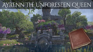 Ayrenn the Unforeseen Queen | Elder Scrolls Lore Reading | Bedtime Story/ASMR