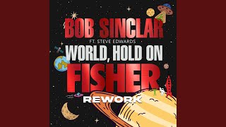 World Hold On Fisher Rework  Extended Mix