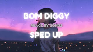 Bom Diggy - Sped Up