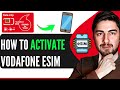 How To Activate Vodafone eSIM 2025
