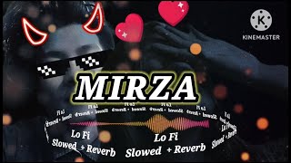 MIRZA [SLOWLED +REVERB] Tanishk Bagchi || Shehnaaz Gill
