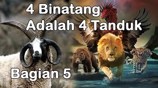 Kitab Daniel | 4 Binatang Artinya 4 Tanduk