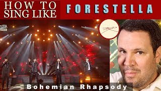 How to Sing Like Forestella - Bohemian Rhapsody : Voice Teacher & Opera Director reacts & teaches