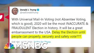 No American President Has Ever Suggested Delaying A General Election | MTP Daily | MSNBC