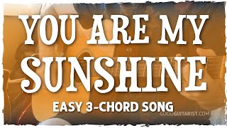 "You Are My Sunshine" Guitar Tutorial - Easy 3-Chord Song