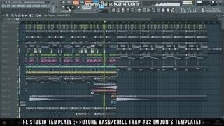 Fl Studio Template/Tutorial - Chill Trap/Future Bass (FLP)