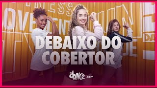 Debaixo do Cobertor - Felipe Amorim e João Gomes | FitDance (Coreografia) | Dance Video