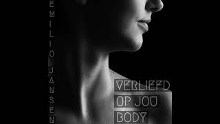 Emilio Jansen -  Verliefd Op Jou Body