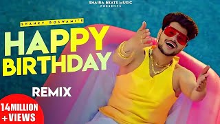 Happy Birthday Remix | Shanky Goswami | New Haryanvi Songs Haryanavi 2024 | Vikram Pannu