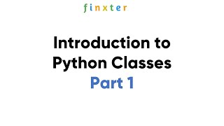 Introduction to Python Classes - Part 1