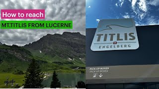 || LUCERNE TO MT.TITLIS || SWITZERLAND ||