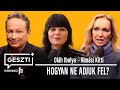 GESZTI+ 7. epizód: HOGYAN NE ADJUK FEL? Vendégek: Oláh Ibolya énekes, Almási Kitti pszichológus