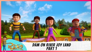 Rudra | रुद्र | Season 3 | Dam on River Joy Land | Part 1 of 2