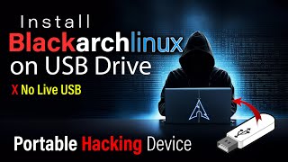 Easiest Way to Install Black Arch Linux on USB or External Drive [Hindi]