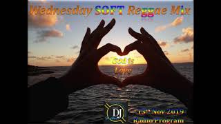 Wednesday 13th Nov 2019 Mellow Reggae Culture Mix