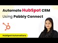 Automate HubSpot CRM Using Pabbly Connect | Pabbly Connect Tutorial