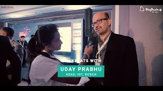 Uday Prabhu (Head, IOT, Bosch) QuickBeats at NPC2016