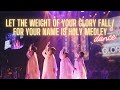 Let the Weight of Your Glory Fall / For Your Name is Holy Medley Dance