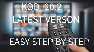 Kodi 20.2 Easy Step By Step Set Up