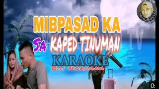 MIBPASAD SA KAPED TINUMAN   Lyrics