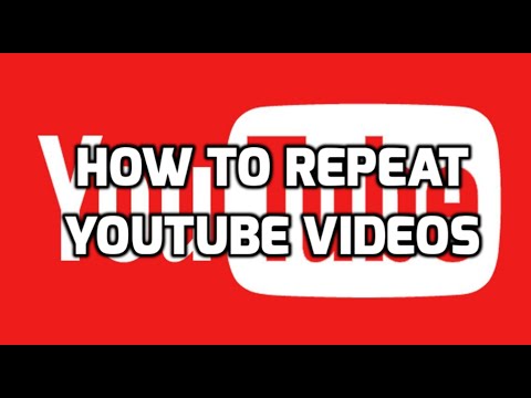 How To Repeat YouTube Videos Loop YouTube Videos - YouTube