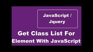 Get Class List For Element With JavaScript