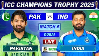 PAKISTAN vs INDIA MATCH 5 LIVE COMMENTARY | ICC CHAMPIONS TROPHY LIVE | PAK vs IND LIVE | IND VS PAK