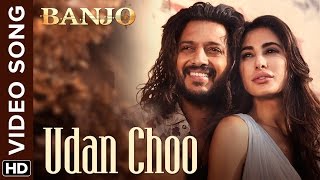 Udan Choo Official Video Song | Banjo | Riteish Deshmukh, Nargis Fakhri | Vishal & Shekhar