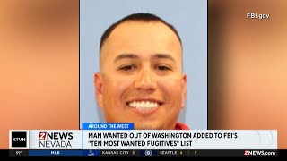 Man wanted in Washington added to 10 Most Wanted List