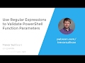 Use Regular Expressions to Validate PowerShell Function Parameters