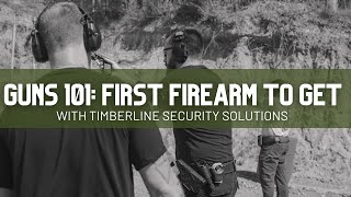 TSS GUNS 101: First Firearm to Get