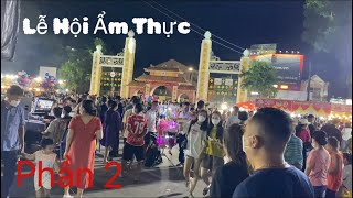 Lễ Hội Ẩm Thực Festival 2022 Phần 2