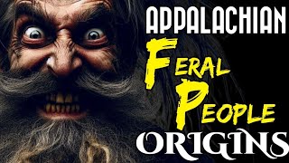 Appalachian Feral People