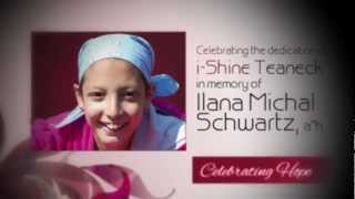 i-Shine Teaneck Dedicated in Memory of Ilana Michal Schwartz, a\