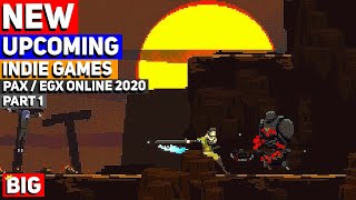 BEST NEW Upcoming Indie Games from PAX Online X EGX Digital 2020 - Part 1