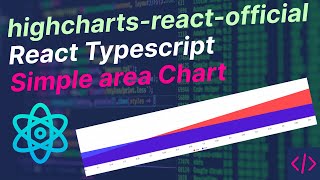 React JS Tutorial - Basic to Advance 🔥 highcharts-react-officialReact Typescript Simple area Chart