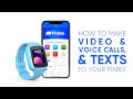 How to make video, voice calls and texts to your Pixbee 4G