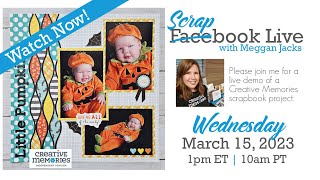 Scrapbook Live with Meggan March 15, 2023