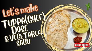 Coconut Ghee Dosa and Veg Saagu Recipe | ತೆಂಗಿನಕಾಯಿ/ತುಪ್ಪ ದೋಸೆ ಮತ್ತು ತರಕಾರಿ ಸಾಗು #gheedosa #gravy