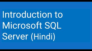Module 1 - Introduction to Microsoft SQL Server