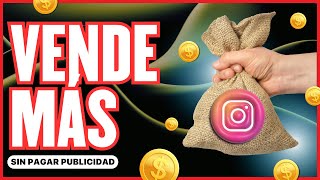 💰 Cómo VENDER en INSTAGRAM sin PAGAR PUBLICIDAD: método práctico en 7 pasos