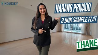 Narang Privado Thane Sample Flat | 3 Bhk Tour | Narang Thane West Project