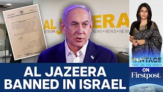 Why Has Israel Banned Qatar-owned Al Jazeera? | Vantage with Palki Sharma