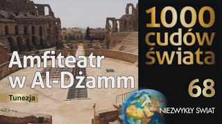 1000 Wonders of the World - Amphitheater in Al-Jamm