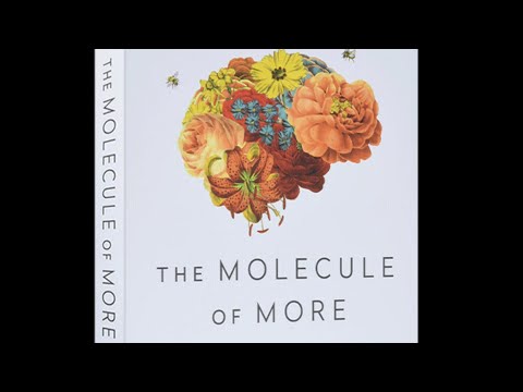 The Molecule of More
