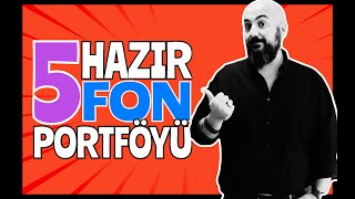 5 YATIRIM FONU PORTFÖYÜ (Fonvesting Katkıları İle)